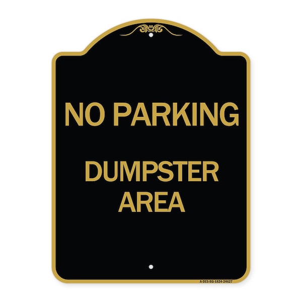 Signmission Designer Series Sign No Parking Dumpster Area, Black & Gold Aluminum Sign, 18" x 24", BG-1824-24627 A-DES-BG-1824-24627 - main